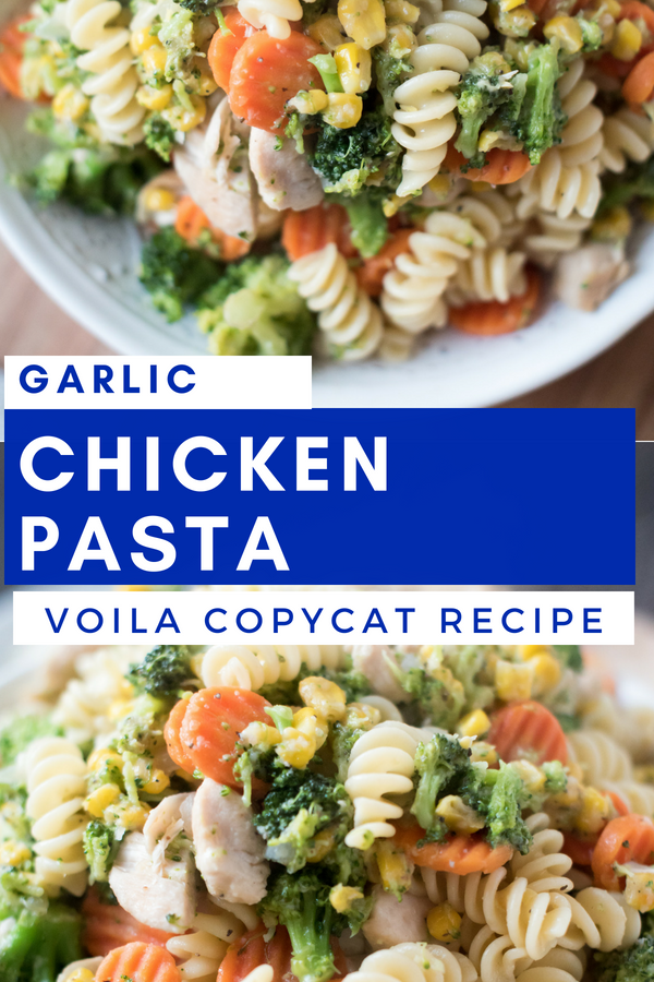 Garlic Chicken Pasta Voila CopyCat Recipe First and Full